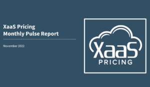 XaaS Pricing Monthly Pulse Report, November 2022